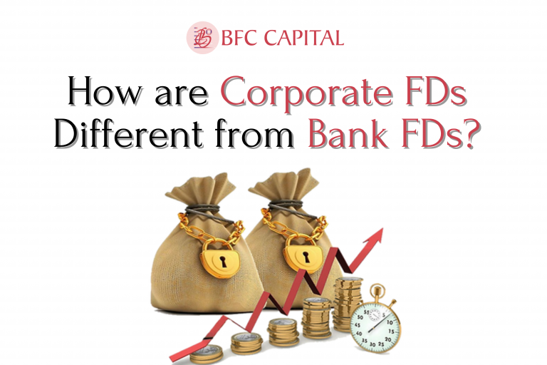 How Are Corporate FDs Different From Bank FDs? - BFC Capital- Blogs ...