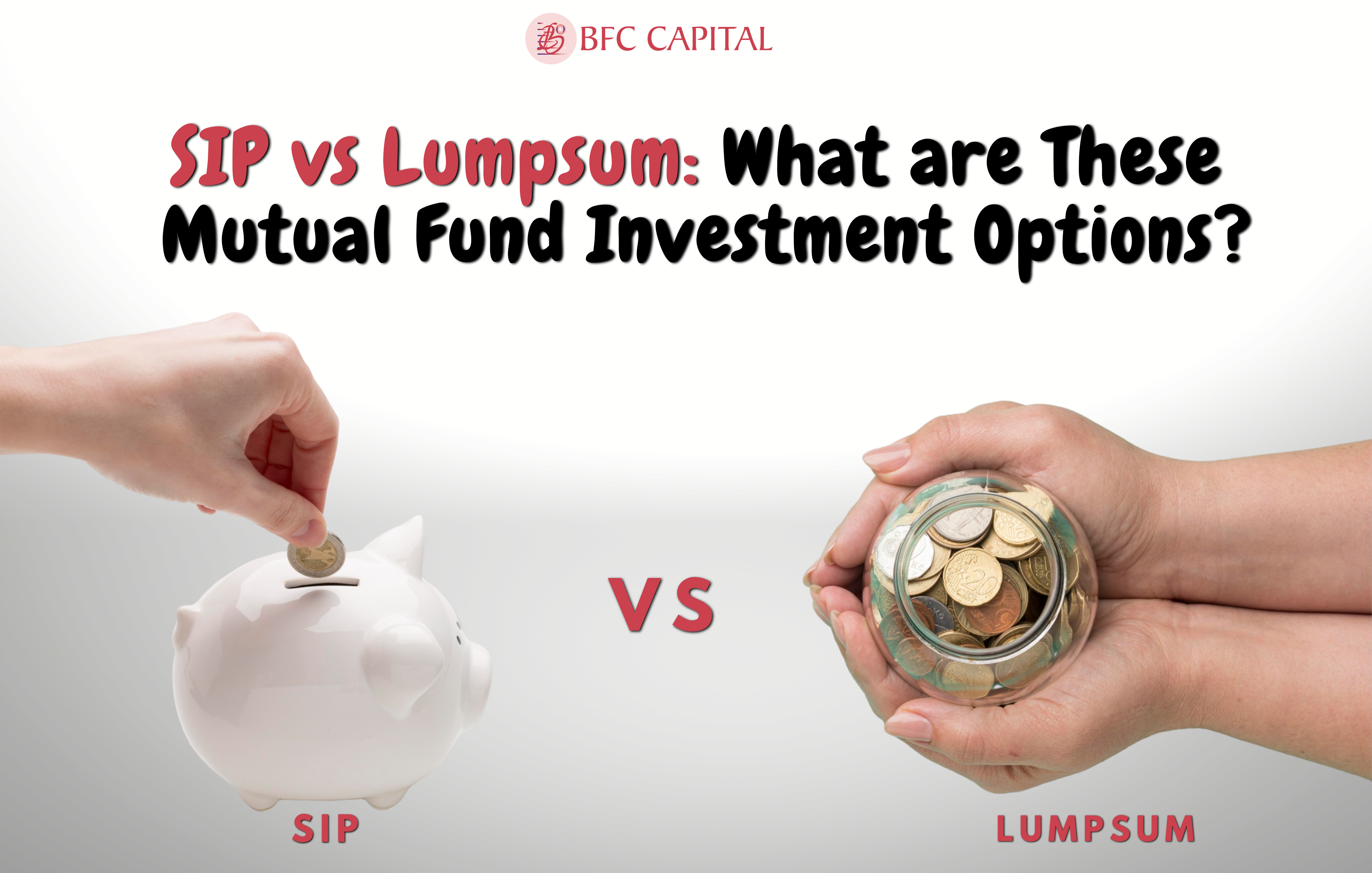 SIP vs Lumpsum