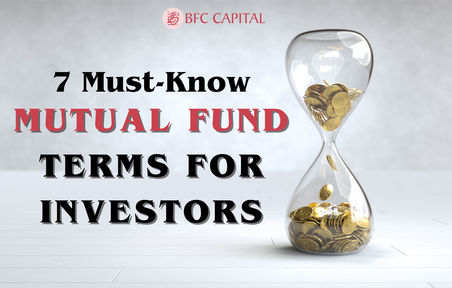 7 Must-Know Mutual Fund Terms For Investors - BFC Capital- Blogs : All ...