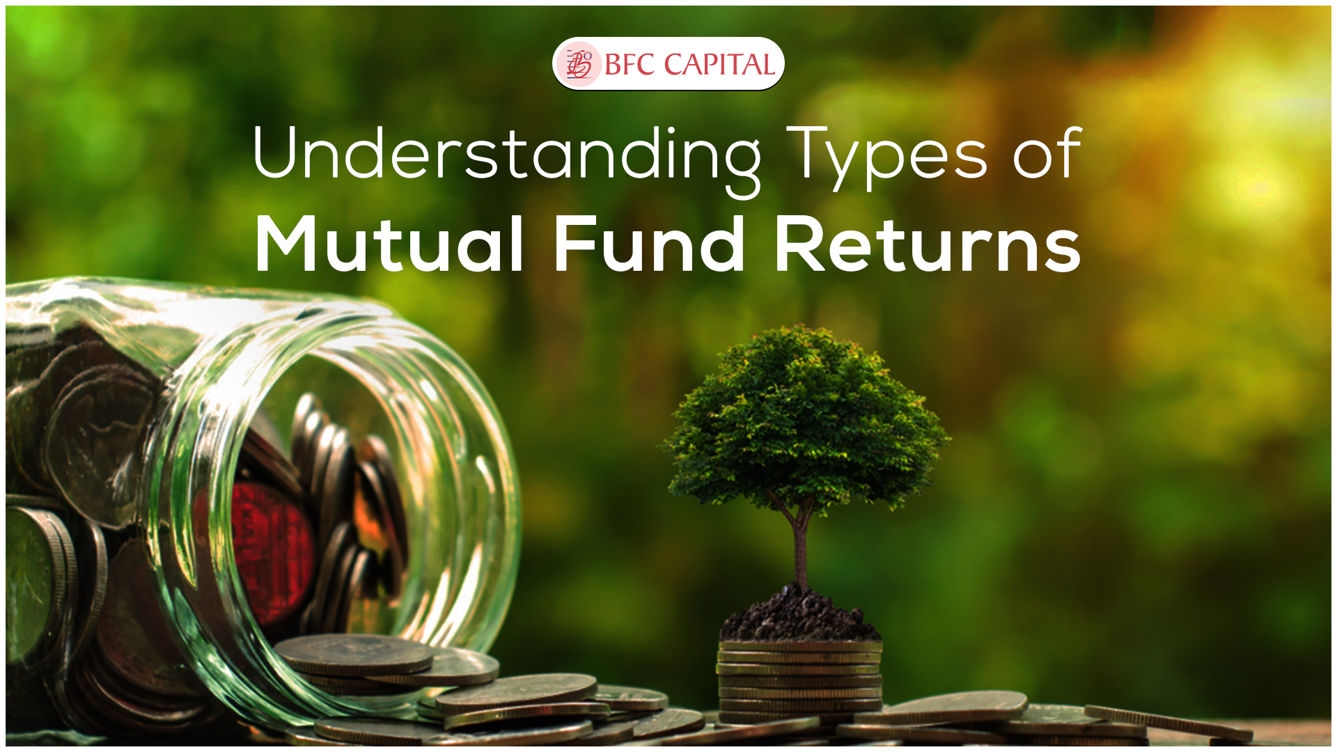 Understanding Types of Mutual Fund Returns