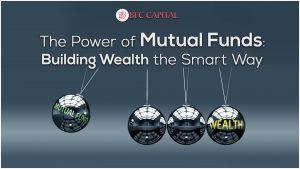 The Power of Mutual Funds: Building Wealth the Smart Way