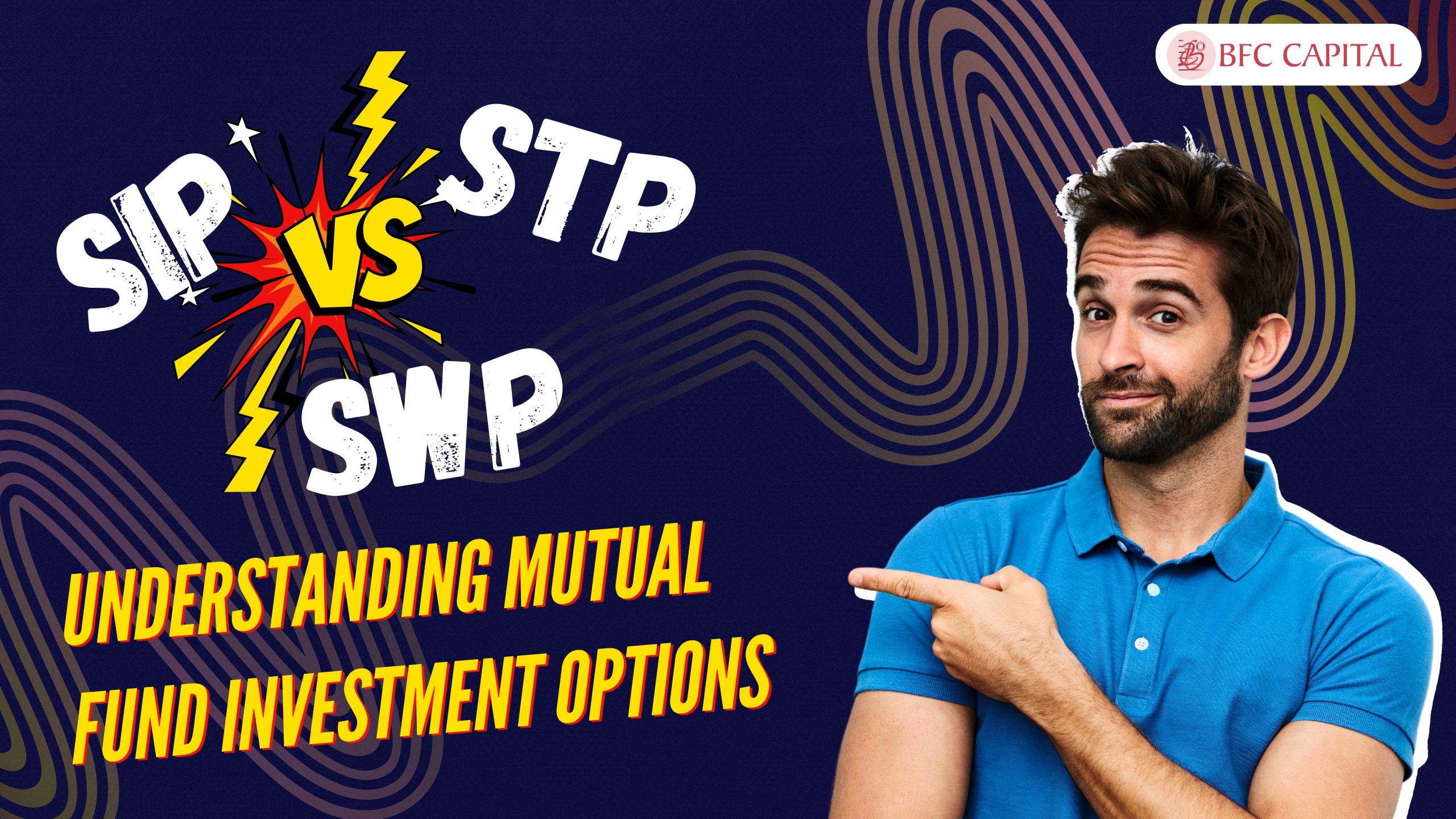 SIP vs STP vs SWP: Understanding Mutual Fund Investment Options