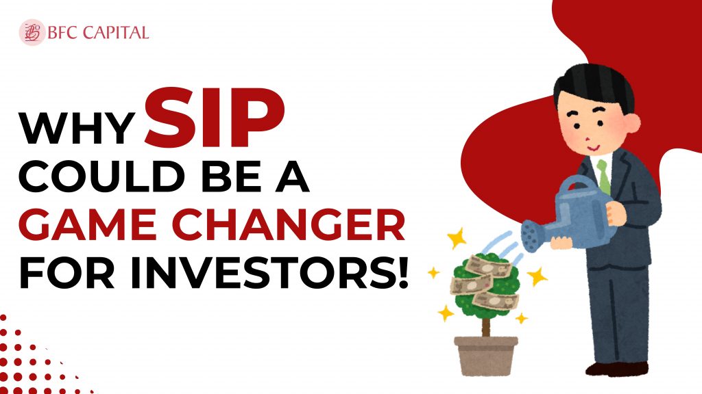 WHY SIP COULD BE A  GAME CHANGER FOR INVESTORS!