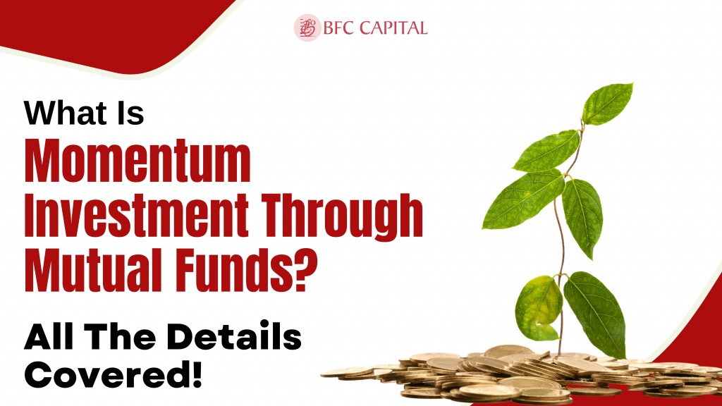 What Is Momentum Investment Through Mutual Funds?