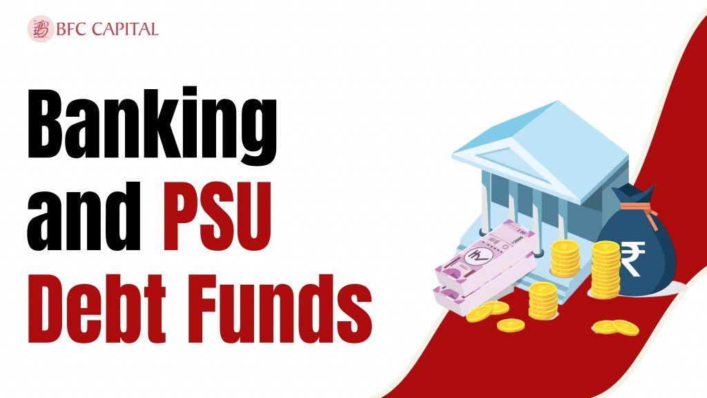 Banking and PSU Debt Mutual Funds