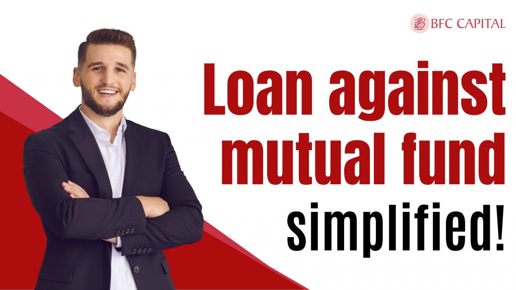 Loan Against Mutual Funds