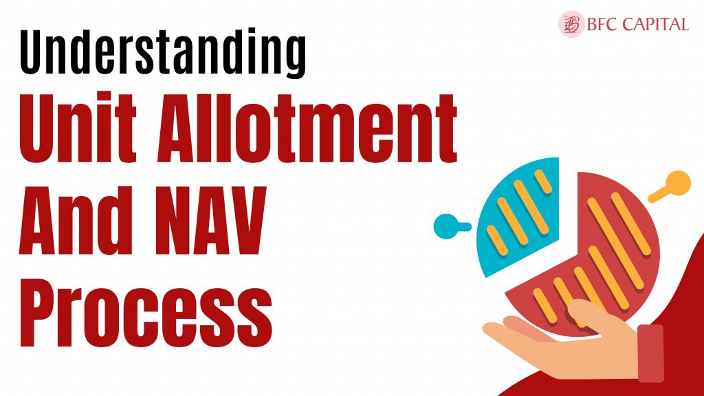 Unit Allotment And NAV Process
