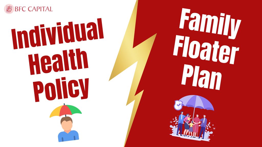 Individual Health Policy Vs Family Floater Plan