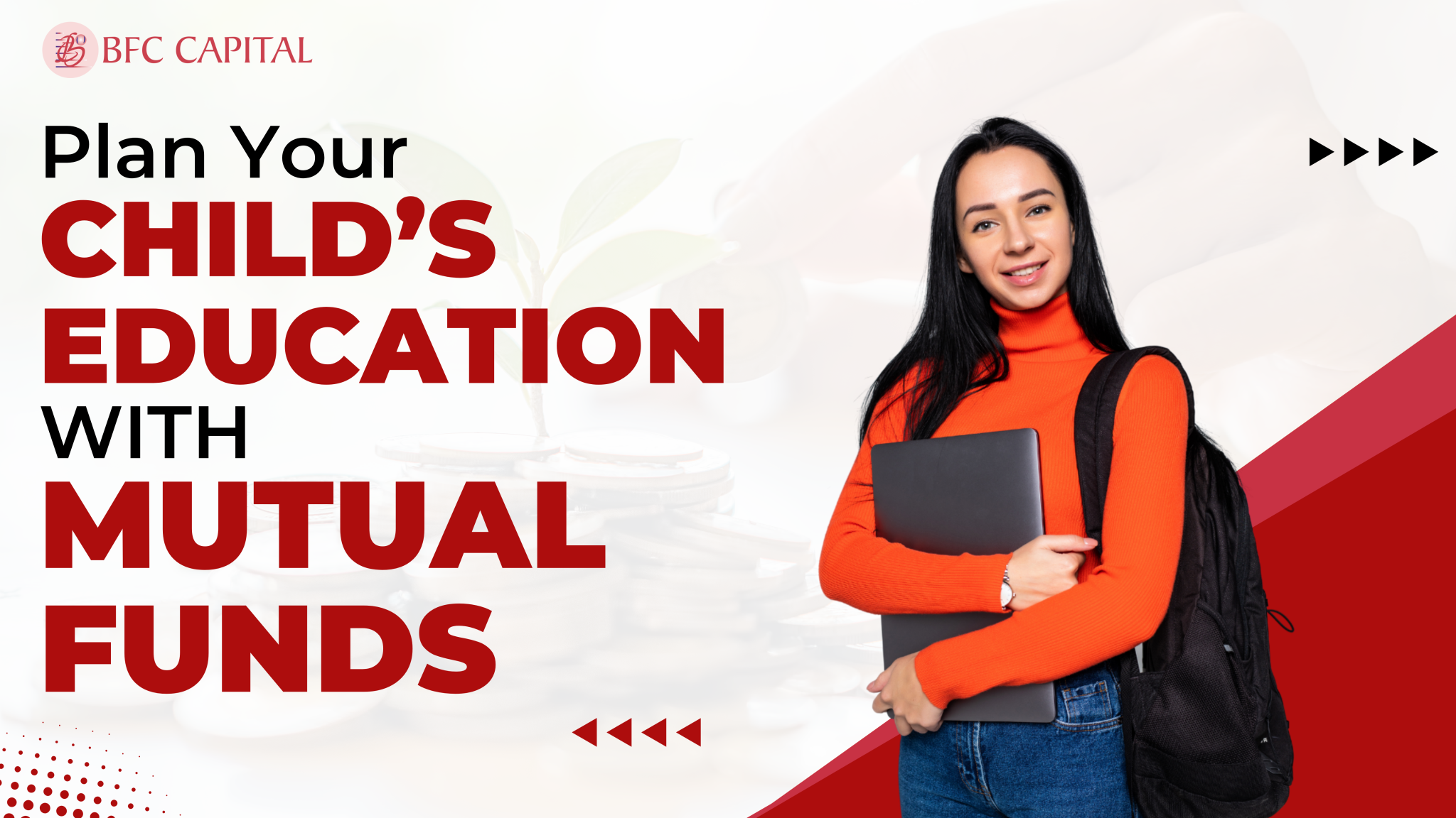 How To Plan For Your Child’s Education With Mutual Funds? BFC Capital