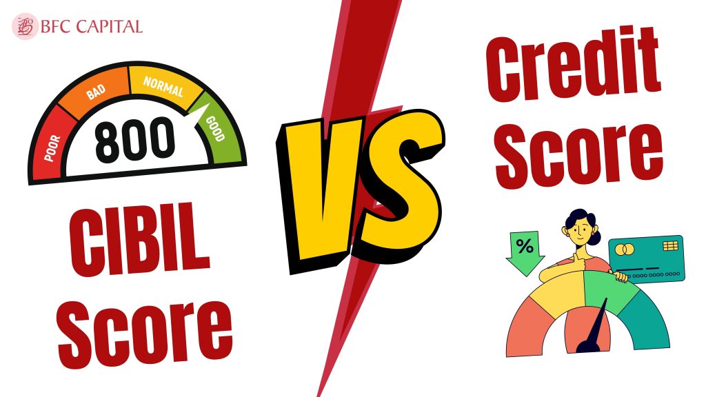 CIBIL Score Vs Credit Score