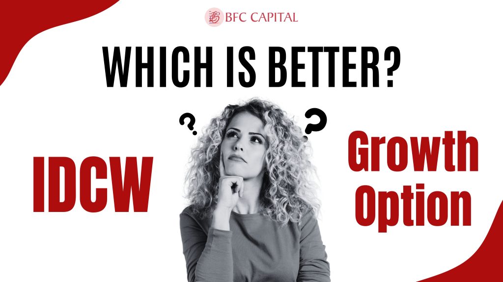 Growth Mutual Fund vs IDCW Mutual Fund 