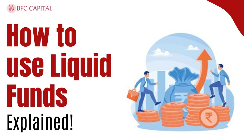 Liquid Funds